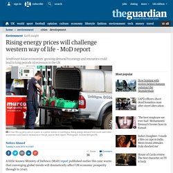 Rising energy prices will challenge western way of life – MoD report