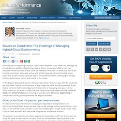 Clouds on Cloud Nine: The Challenge of Managing Hybrid-Cloud Environments Application Performance