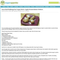 Vegan Appetite: Iron Chef Challenge for Vegan MoFo: Apple Peanut Butter Fritters