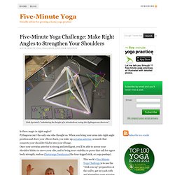 Five-Minute Yoga Challenge: Make Right Angles to Strengthen Your Shoulders » Five-Minute Yoga