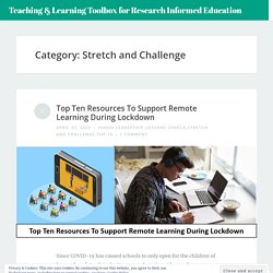 Stretch and Challenge – Teaching & Learning Toolbox for Research Informed Education