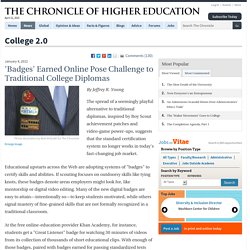'Badges' Earned Online Pose Challenge to Traditional College Diplomas - College 2.0