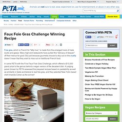 Faux Foie Gras Challenge Winning Recipe