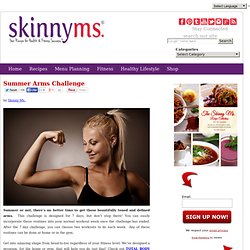 Summer Arms Challenge