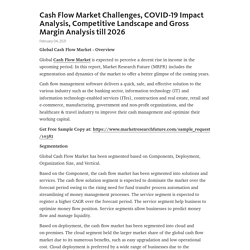 May 2021 Report on Global Cash Flow Market Size, Share, Value, and Competitive Landscape 2021