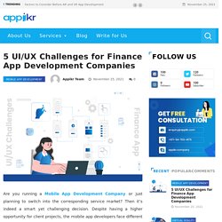 5 UI/UX Challenges for Finance App Development Companies