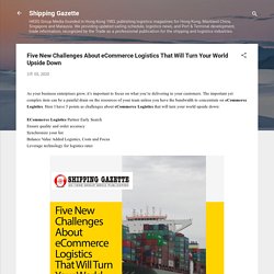 Five New Challenges About eCommerce Logistics That Will Turn Your World Upside Down