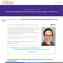 Tackling the Challenges of Implementing Diverse Libraries at Your School