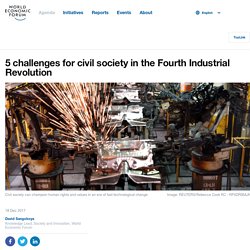 5 challenges for civil society in the Fourth Industrial Revolution