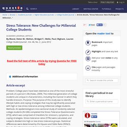 "Stress Tolerance: New Challenges for Millennial College Students" by Bland, Helen W.; Melton, Bridget F.; Welle, Paul; Bigham, Lauren - College Student Journal, Vol. 46, Issue 2, June 2012