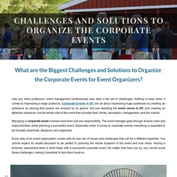 What are the Biggest Challenges and Solutions to Organize the Corporate Events for Event Organizers?
