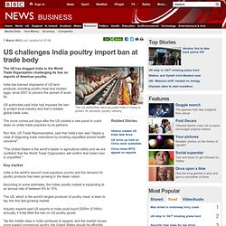 US challenges India poultry import ban at trade body