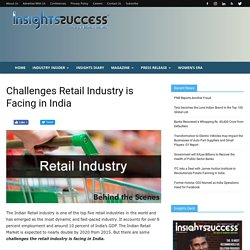 Which Types of Challenges Retail Industry is Facing in India?