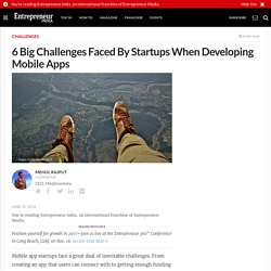 6 Big Challenges Faced By Startups When Developing Mobile Apps