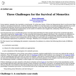 Three Challenges for the Survival of Memetics