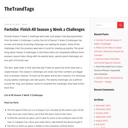 Fortnite: Finish All Season 5 Week 2 Challenges - TheTrandTags