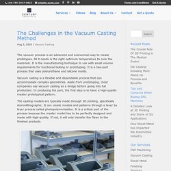 The Challenges in the Vacuum Casting Method