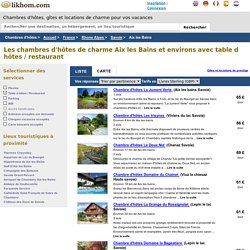 Chambre d'hôtes de charme avec table d hôtes / restaurant à Aix les Bains (73)