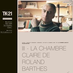 III - La chambre claire de Roland Barthes - TK-21