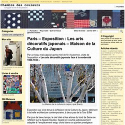Paris – Exposition : Les arts décoratifs japonais – Maison de la Culture du Japon « Chambre des couleurs