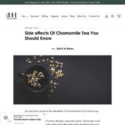 Side effects Of Chamomile Tea You Should Know – healthyandhygiene