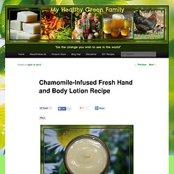 Chamomile-Infused Hand and Body Lotion