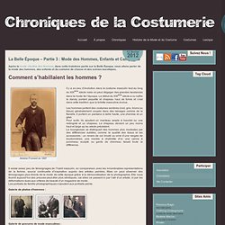 La Belle Époque - Partie 3 : Mode des hommes, des enfants et costumes champêtres