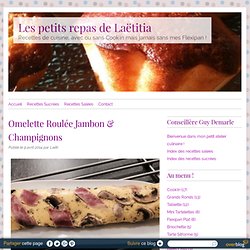 Omelette Roulée Jambon & Champignons - RECETTE FLEXIPAN GUY DEMARLE - Conseillère Guy Demarle dans le Vaucluse (84)