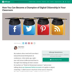 How You Can Become a Champion of Digital Citizenship in Your Classroom