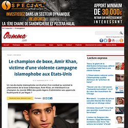 Le champion de boxe, Amir Khan, victime d’une violente campagne islamophobe aux Etats-Unis