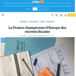 La France championne d’Europe des recettes fiscales