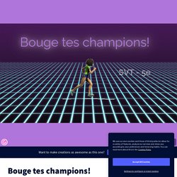 Bouge tes champions! by Sylvie Bordner on Genially