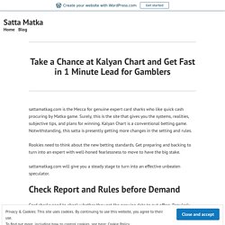 Take a Chance at Kalyan Chart and Get Fast in 1 Minute Lead for Gamblers
