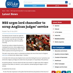 NSS urges lord chancellor to scrap Anglican judges’ service
