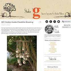 Studio G, Garden Design & Landscape Design Inspiration » DIY Outdoor Garden Chandelier Round-up