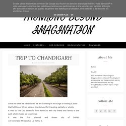 TRIP TO CHANDIGARH - THINKING BEYOND IMAGINATION