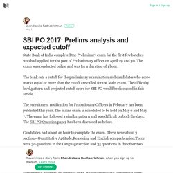 SBI PO 2017: Prelims analysis and expected cutoff – Chandrakala Radhakrishnan – Medium