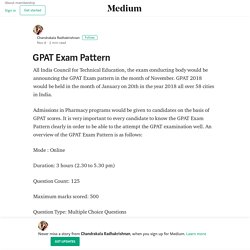 GPAT Exam Pattern – Chandrakala Radhakrishnan
