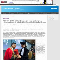 News & Events: Press Release : TCS’ CEO & MD, N Chandrasekaran, receives Honorary Doctorate from the Netherland’s top private business school