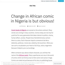 Change in African comic in Nigeria is but obvious! – Site Title