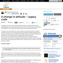 A change in Attitude - Legacy Code