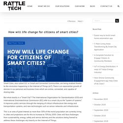 How will life change for citizens of smart cities?