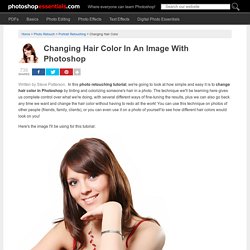 Changing Hair Color In An Image With Photoshop