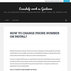 HOW TO CHANGE PHONE NUMBER ON PAYPAL? – Ecueshelp work as Guidance