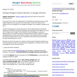 Change Google's Search Domain in Google Chrome