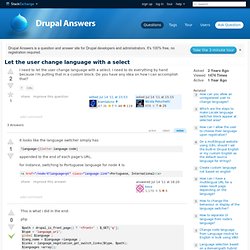 Let the user change language with a select - Drupal Answers - Stack Exchange