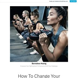 How To Change Your Lifestyle With Gym And Cardio – Barnabas Huang