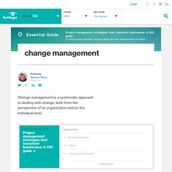 What is change management? - Definition from WhatIs.com