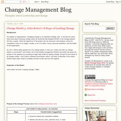 Change Management Blog: Change Model 3: John Kotter's 8 Steps of Leading Change