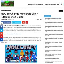 How To Change Minecraft Skin? [Step By Step Guide]